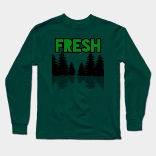 Fresh Long Sleeve T-Shirt